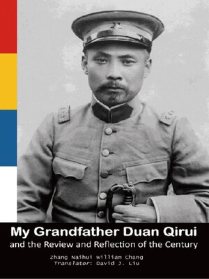 cover image of My Grandfather Duan Qirui and the Review and Reflection of the Century